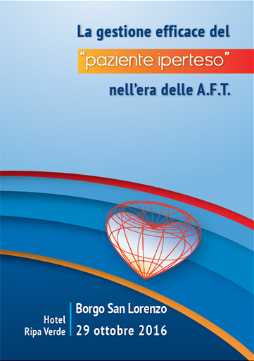 La gestione efficace del paziente "iperteso" nell'era delle A.F.T.