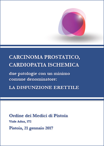 Carcinoma prostatico, cardiopatia ischemica, due patologie con un minimo comune denominatore: la disfunzione erettile