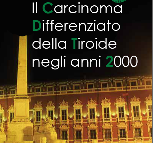 Il Carcinoma Differenziato della Tiroide negli anni 2000